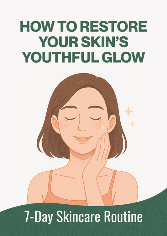 How to Restore Your Skin’s Youthful Glow – 7-Day Skincare Routine (Ebook)